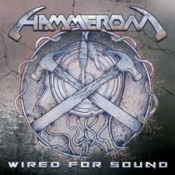 Hammeron (USA) : Wired for Sound